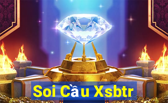 Soi Cầu Xsbtr