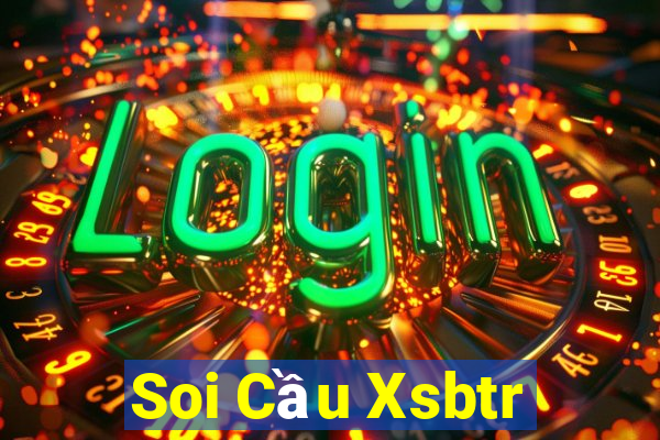 Soi Cầu Xsbtr