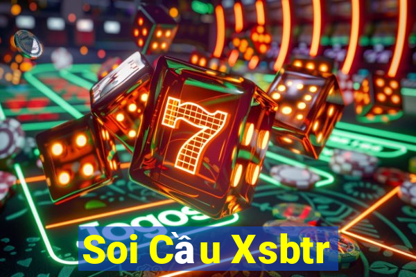 Soi Cầu Xsbtr