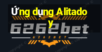 Ứng dụng Alitadoy