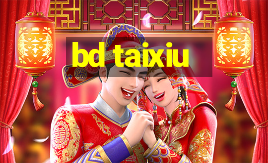 bd taixiu