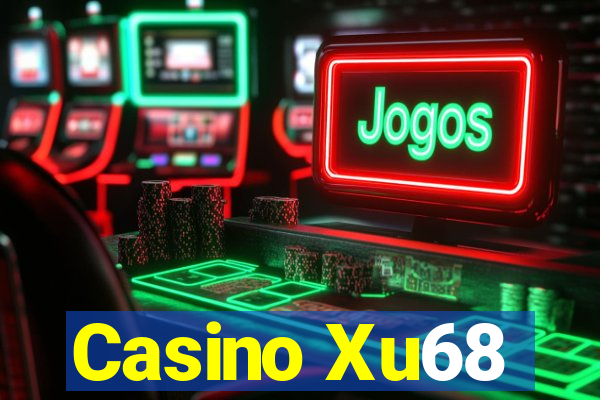 Casino Xu68