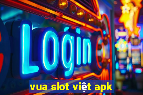 vua slot việt apk