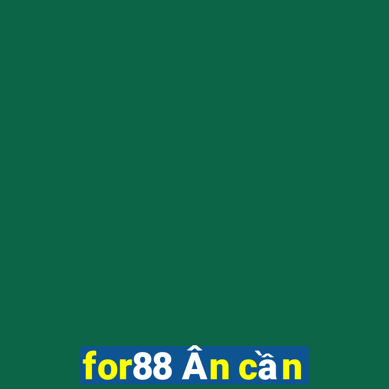 for88 Ân cần