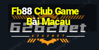 Fb88 Club Game Bài Macau