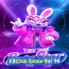 X8Club Game Bài 96