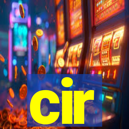 cir