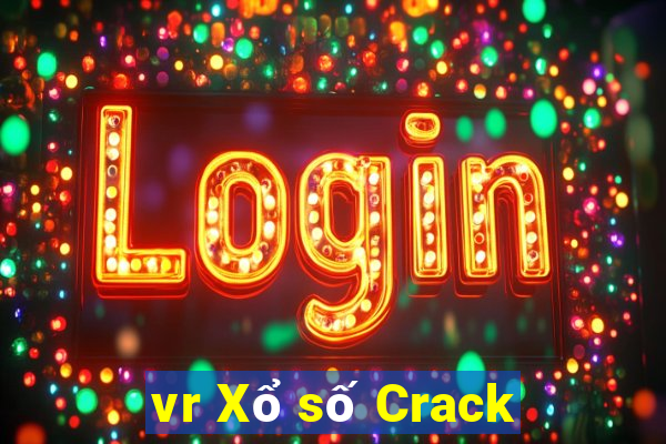 vr Xổ số Crack