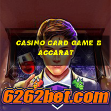 casino card game baccarat