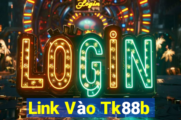 Link Vào Tk88b