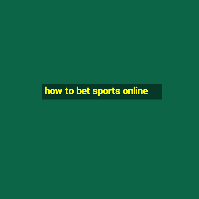 how to bet sports online