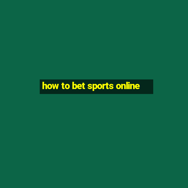 how to bet sports online