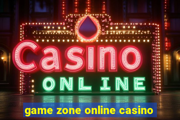 game zone online casino