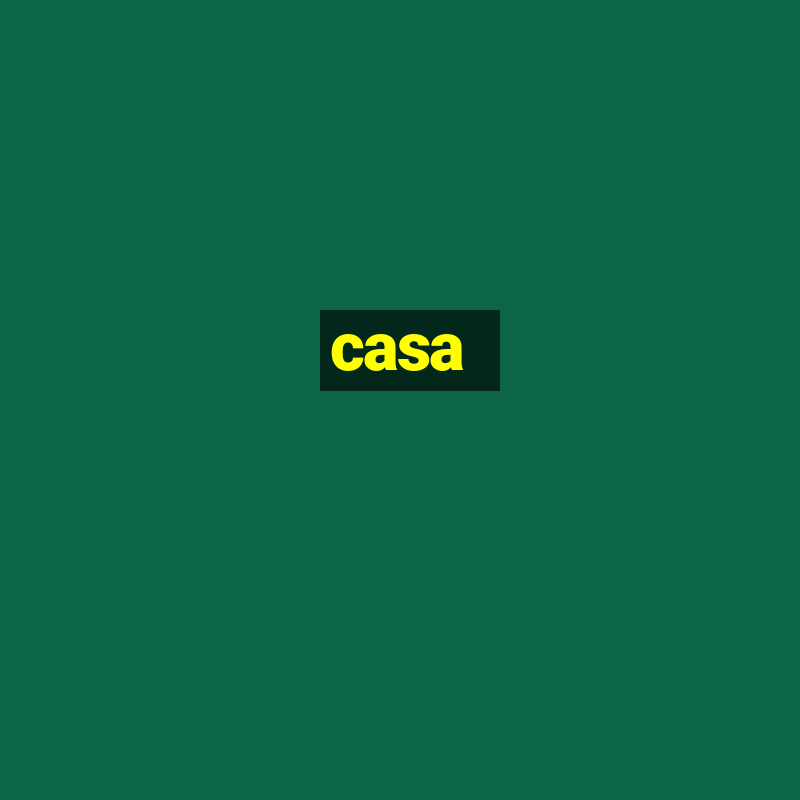 casa