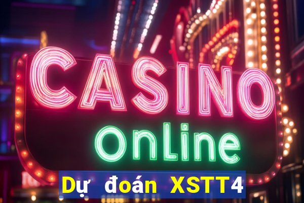 Dự đoán XSTT4 ngày 6