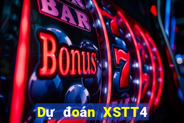 Dự đoán XSTT4 ngày 6