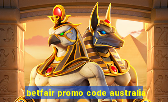 betfair promo code australia