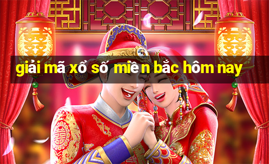 giải mã xổ số miền bắc hôm nay