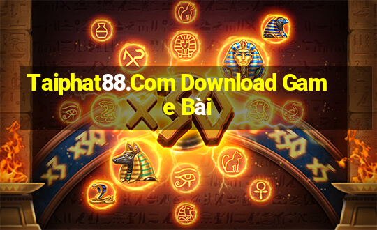 Taiphat88.Com Download Game Bài