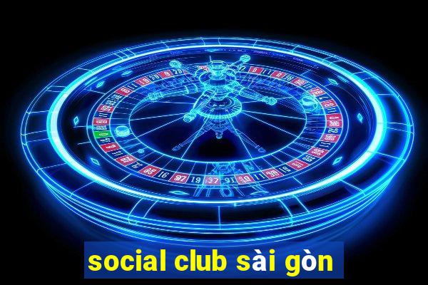 social club sài gòn