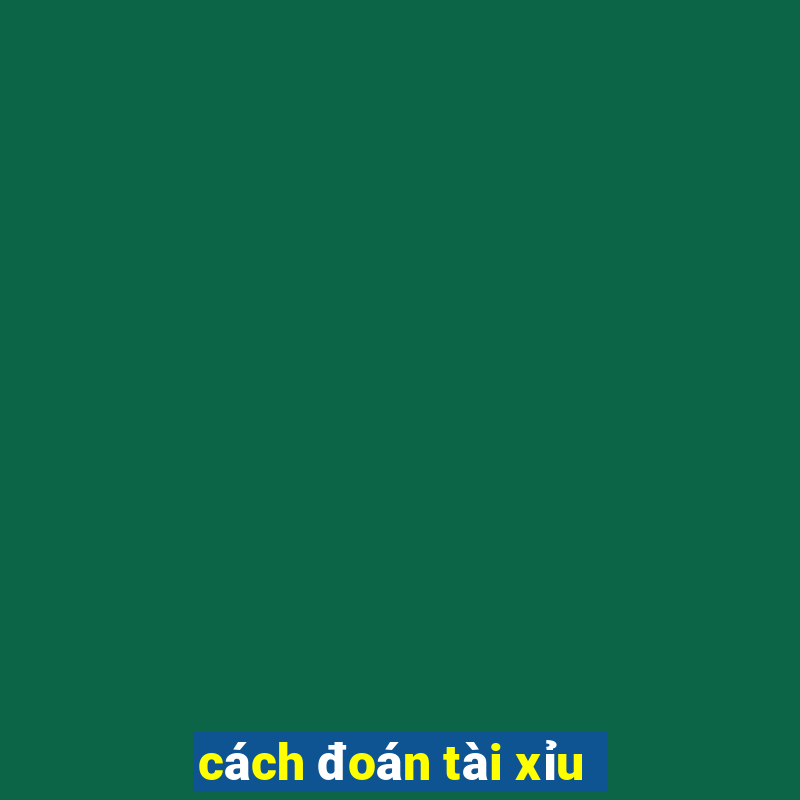 cách đoán tài xỉu