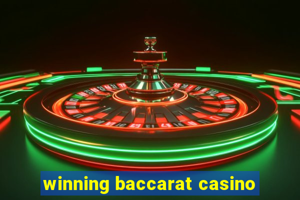 winning baccarat casino