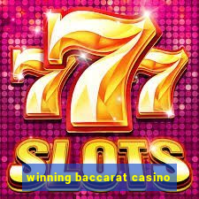 winning baccarat casino