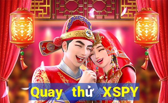 Quay thử XSPY ngày thứ năm