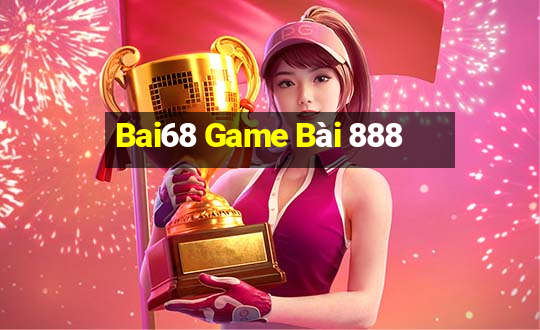 Bai68 Game Bài 888