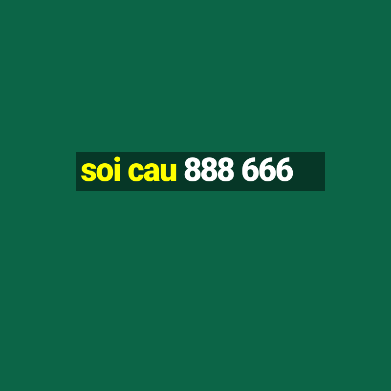 soi cau 888 666