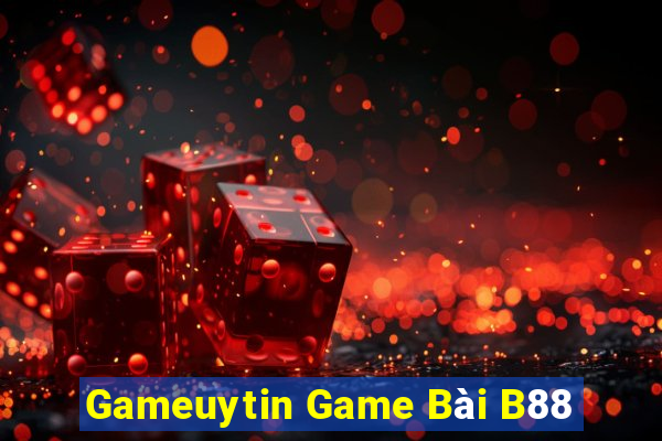 Gameuytin Game Bài B88