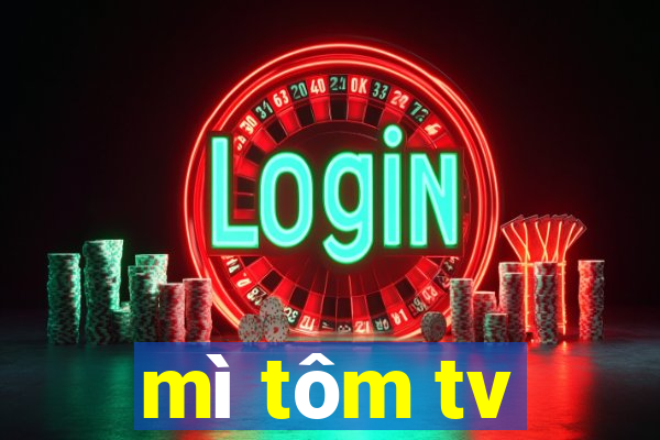 mì tôm tv