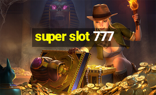 super slot 777