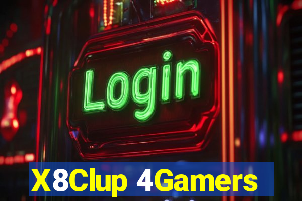 X8Clup 4Gamers