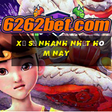 xổ số nhanh nhất hôm nay