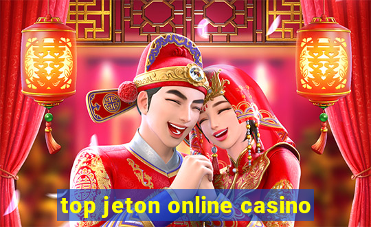 top jeton online casino