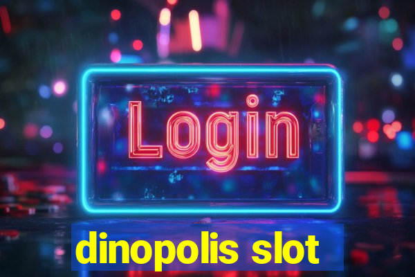 dinopolis slot