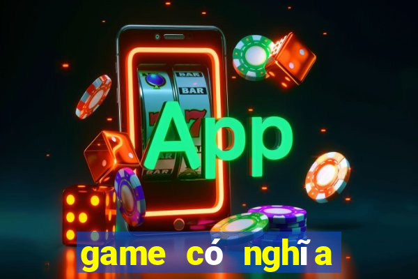 game có nghĩa là gì