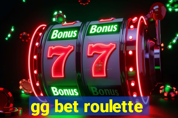 gg bet roulette