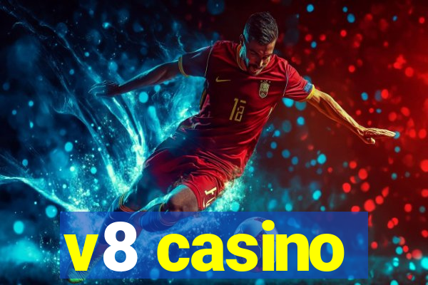 v8 casino