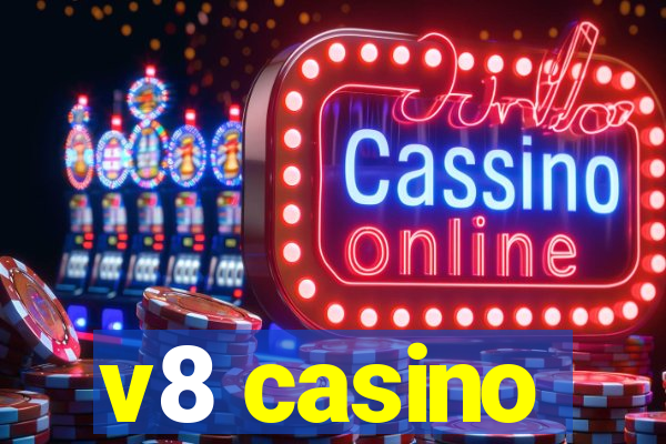 v8 casino