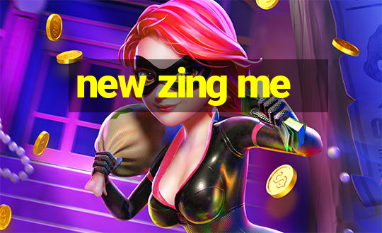 new zing me