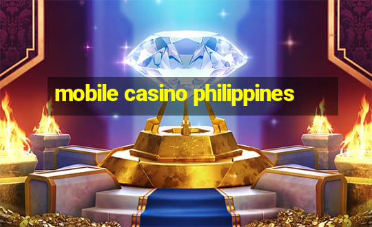 mobile casino philippines