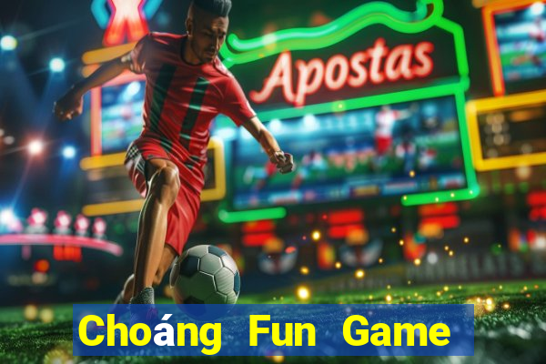 Choáng Fun Game Bài Miễn Phí