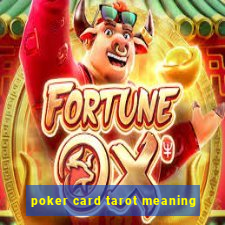 poker card tarot meaning