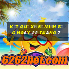 kết quả xổ số miền bắc ngày 22 tháng 7