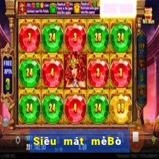 Siêu mát mẻBò bao pu