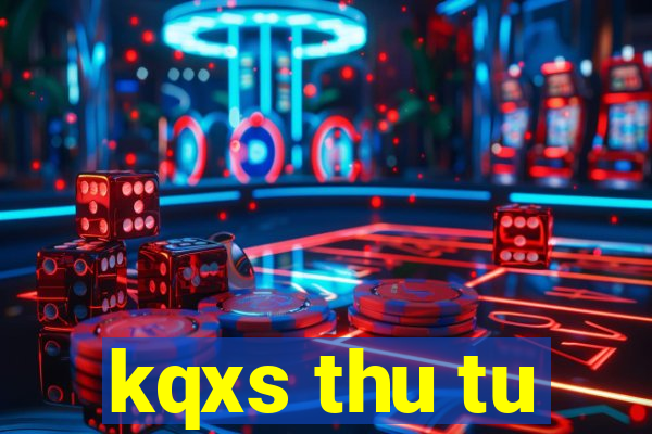 kqxs thu tu