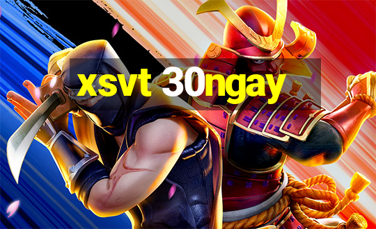 xsvt 30ngay