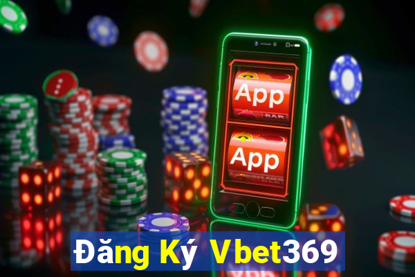 Đăng Ký Vbet369